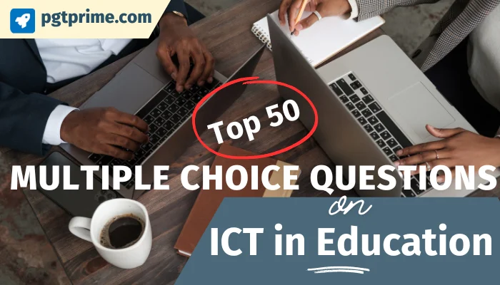 Multiple Choice Questions on ICT in Education