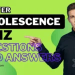 Adolescence Quiz Questions and Answers